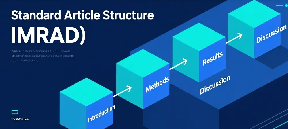 ساختار استاندارد مقالات علمی: راهنمای جامع IMRAD برای پژوهشگران | جامعه پژوهشگران زیست‌فناوری ایرانی